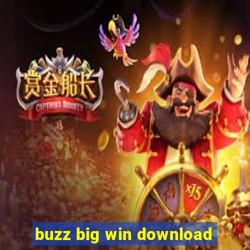 buzz big win download